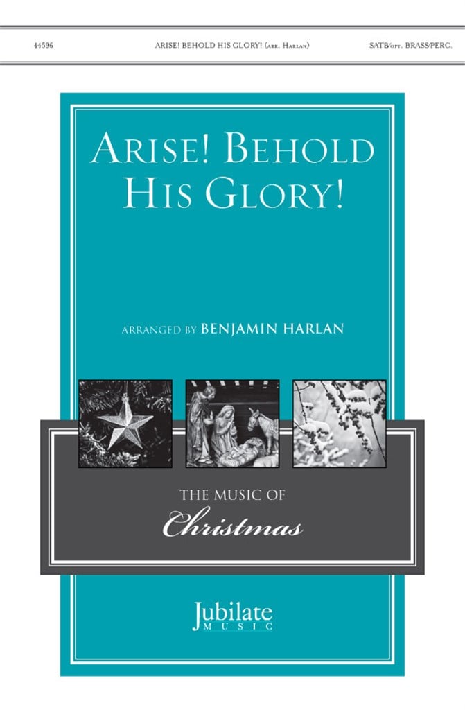 Arise! Behold His Glory!